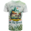 Life Is Good In The Wood - Trailer Life T Shirt