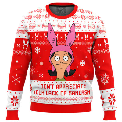 I Dont Appreciate Your Lack of Sarcasm Bob's Burgers Ugly Christmas Sweater