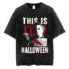 Michael Myers This Is Halloween T-Shirt, Halloween Movie T-Shirt, Halloween T-Shirt