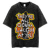 They're All Gonna Laugh At You Flames T-shirt, Carrie T-Shirt, Halloween T-shirt