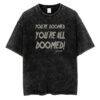 You're All Doomed T-shirt, Friday the 13th T-Shirt, Halloween T-shirt