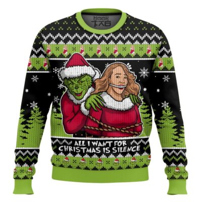 All I want is Silence! Grinch Ugly Sweater