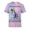 Teachersaurus Dinosaurs Teacher 3D T-Shirt