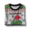 Grinch can't even feel his face 420 Christmas Ugly Sweater