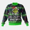 Grinch Smoked all the Who Hash Christmas 420 Ugly Sweater