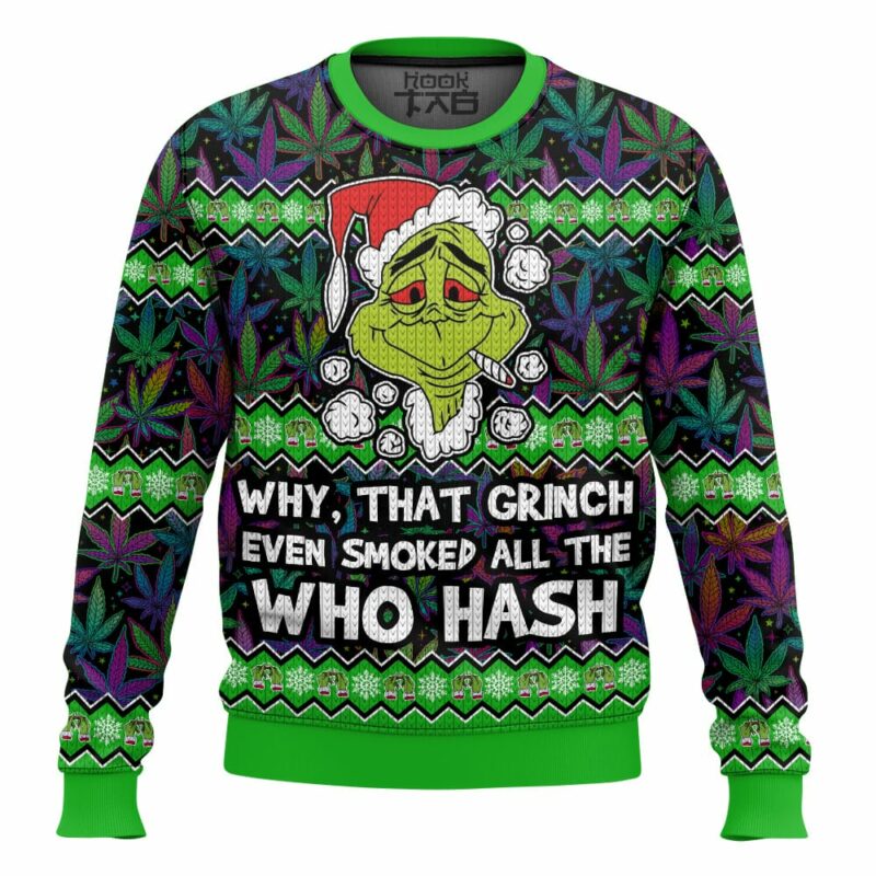 Grinch Smoked all the Who Hash Christmas 420 Ugly Sweater