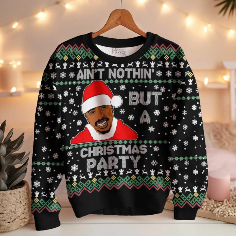 Ain't Nothing But a Christmas Party, 2PAC Christmas Ugly Sweater