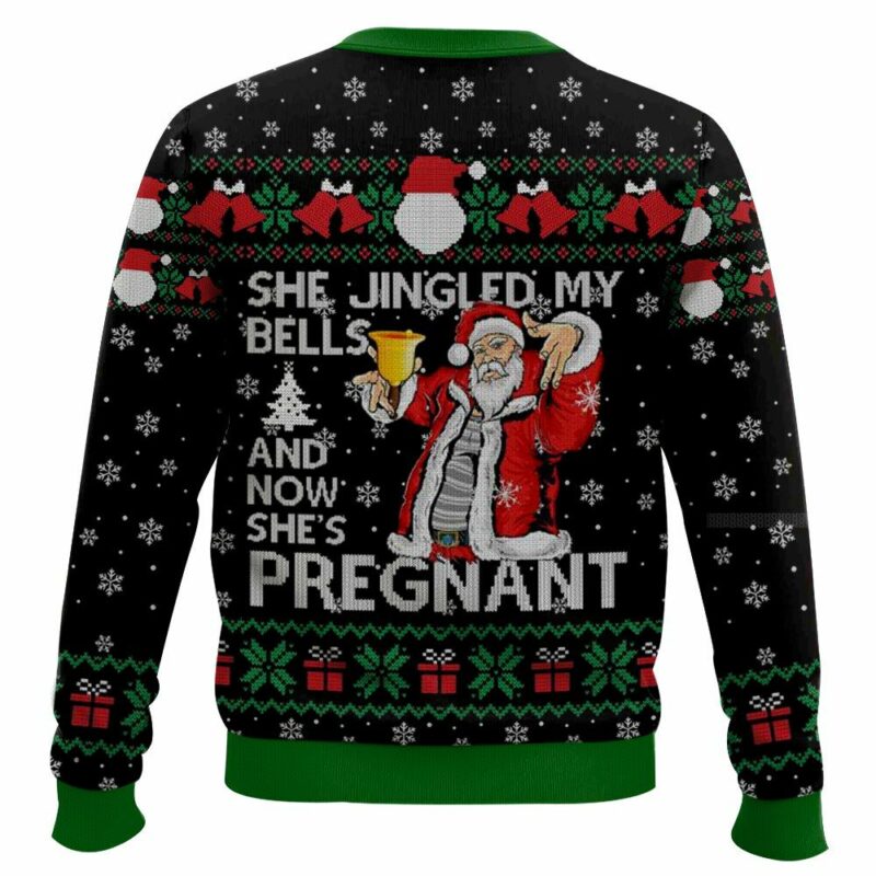 She Jingled My Bells And Now She's Pregnant, Funny Christmas Ugly Sweater