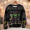 I'm So Cute Even The Grinch Wants To Steal Me - The Grinch Ugly Sweater