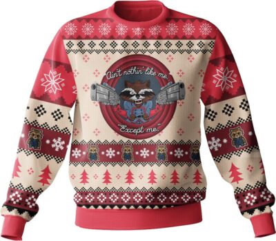 Ain't No Thing Like Me Except Me Rocket Raccoon Ugly Sweater