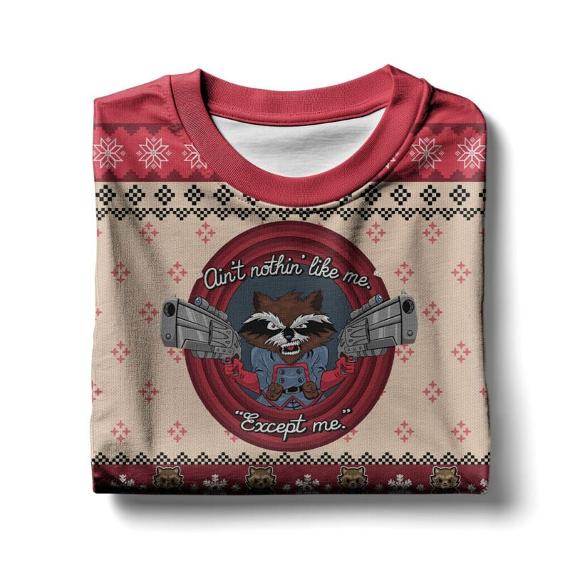 Ain't No Thing Like Me Except Me Rocket Raccoon Ugly Sweater