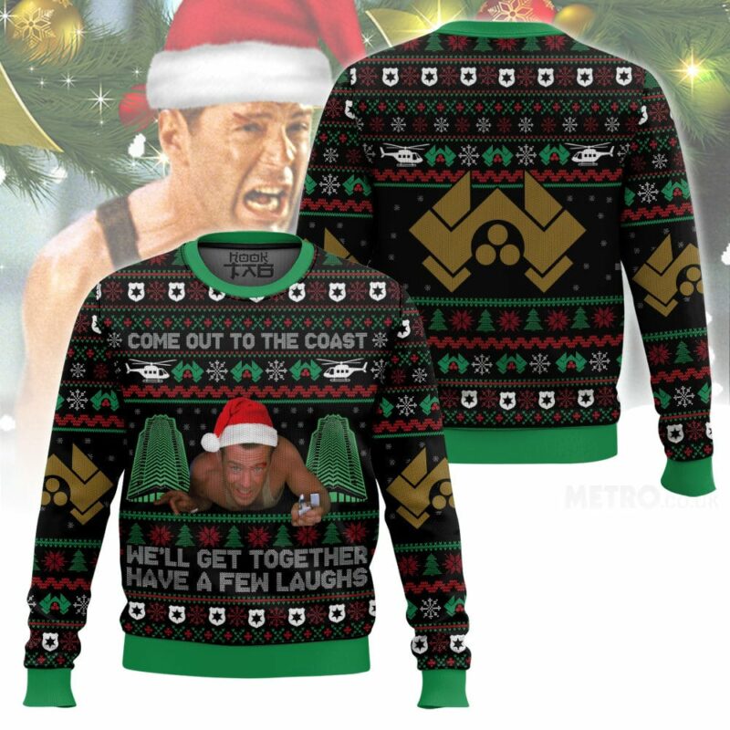 Come Out To The Coast We’ll Get Together Have A Few Laughs Die Hard Ugly Sweater