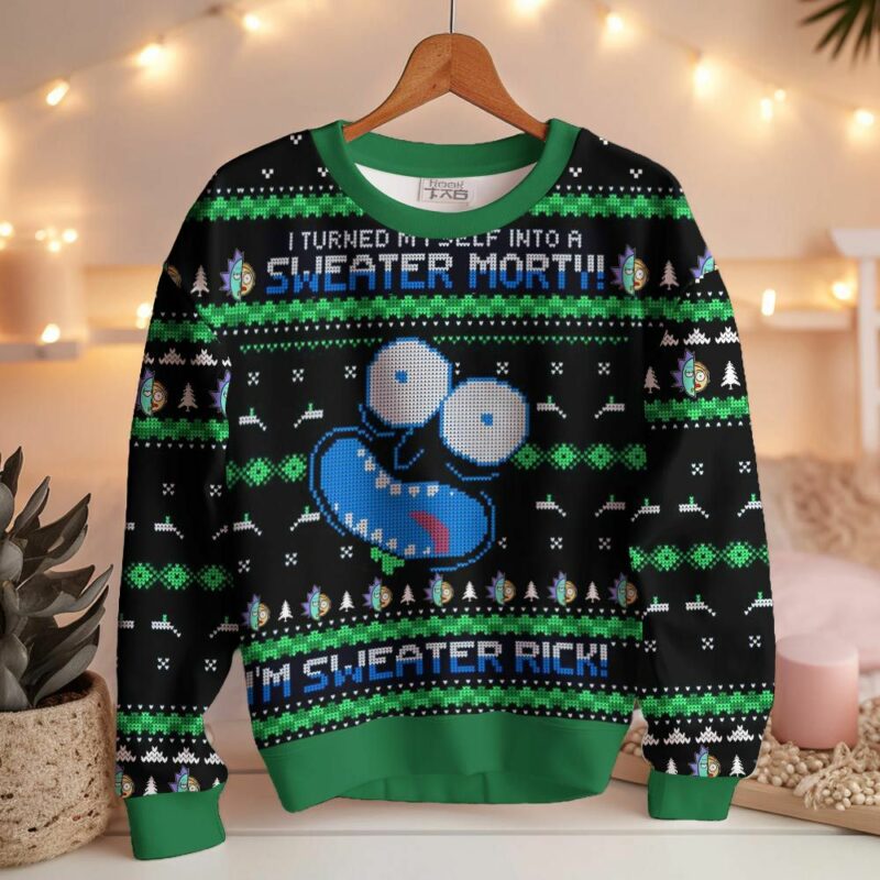 I Turned Myself Into A Sweater Morty I'm Sweater Rick Rick & Morty Ugly Sweater