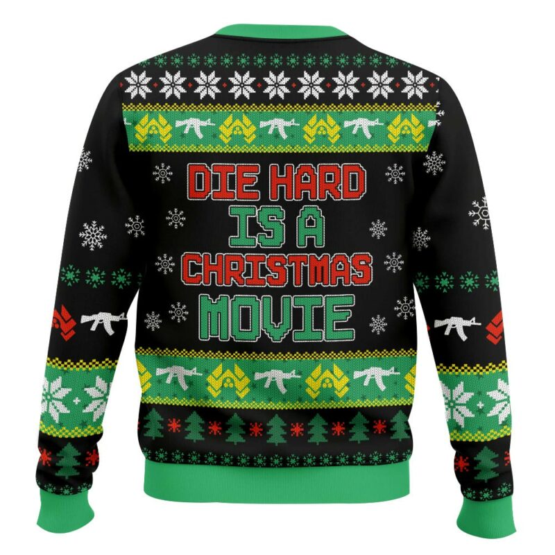 Die Hard Is A Christmas Movie Die Hard Ugly Sweater