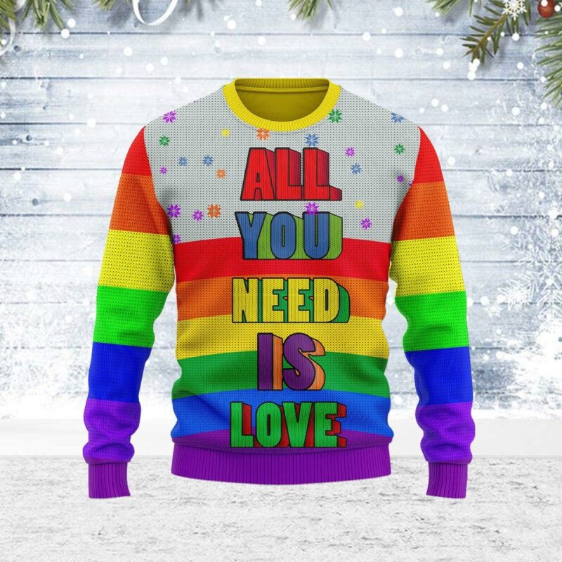 All You Need Is Love LGBT Ugly Christmas Sweater