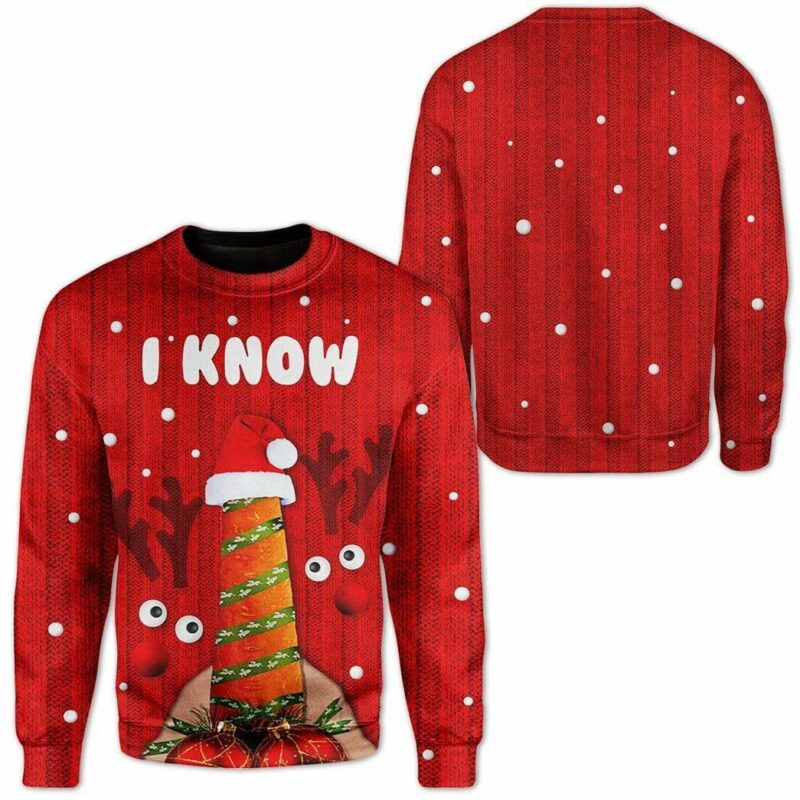 Custom Ugly Christmas I Know Sweater Jumper