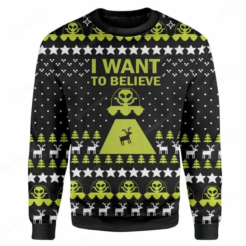 Custom Ugly I Want To Believe Christmas Sweater Jumper