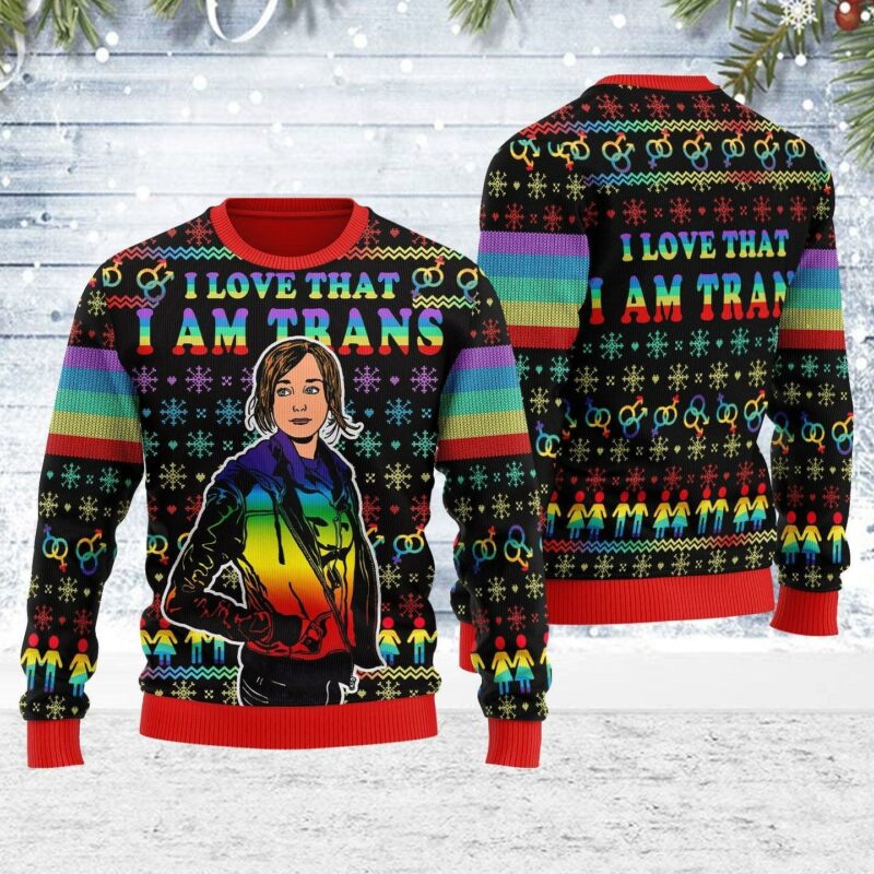 I Love That I Am Trans Ugly Christmas Sweater