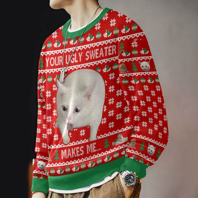 Your Ugly Sweater Makes Me... Christmas Ugly Sweater