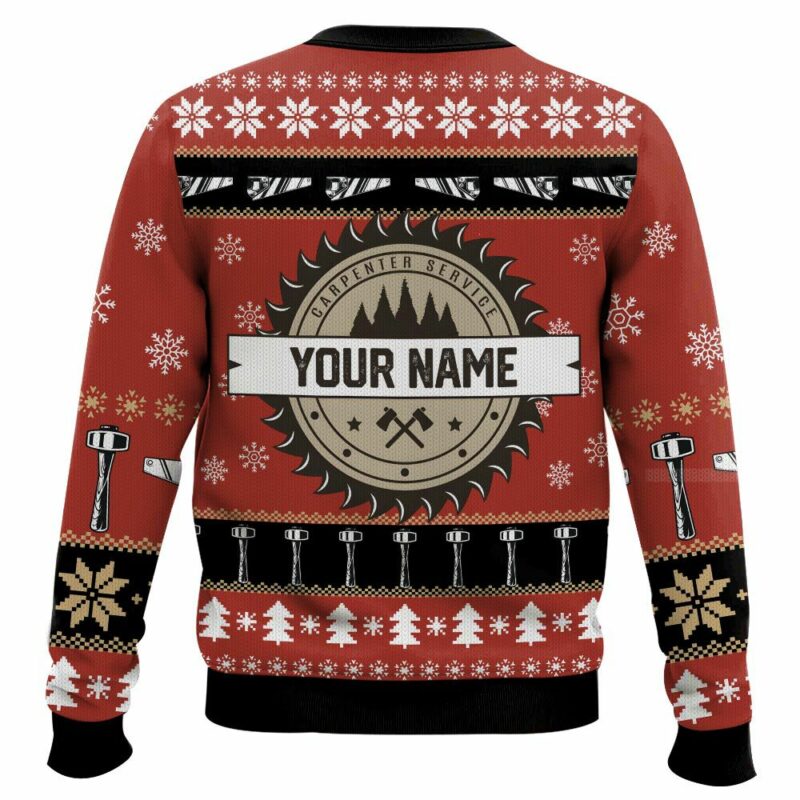 Personalized Proud to be a carpenter, Ugly Sweater