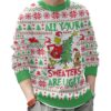 All your sweater are ugly, Grinch Christmas Ugly Sweater