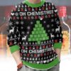 Oh Chemistry Funny Christmas Sweater