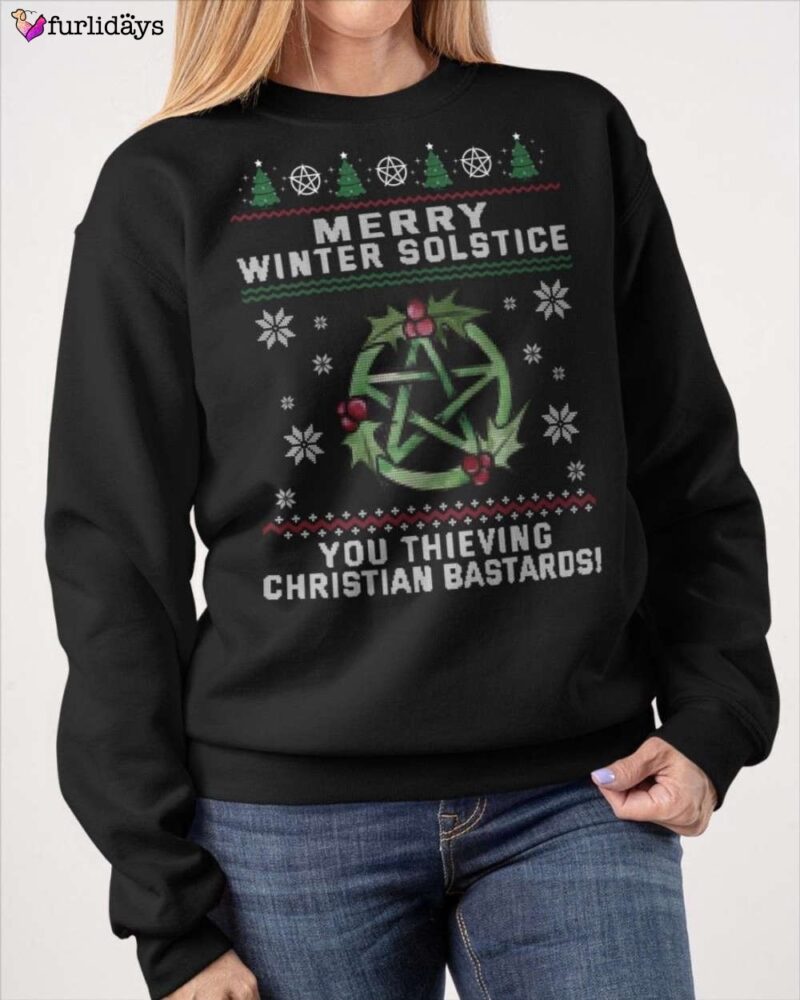 Merry winter solstice you thieving Christmas bastards Ugly Sweater