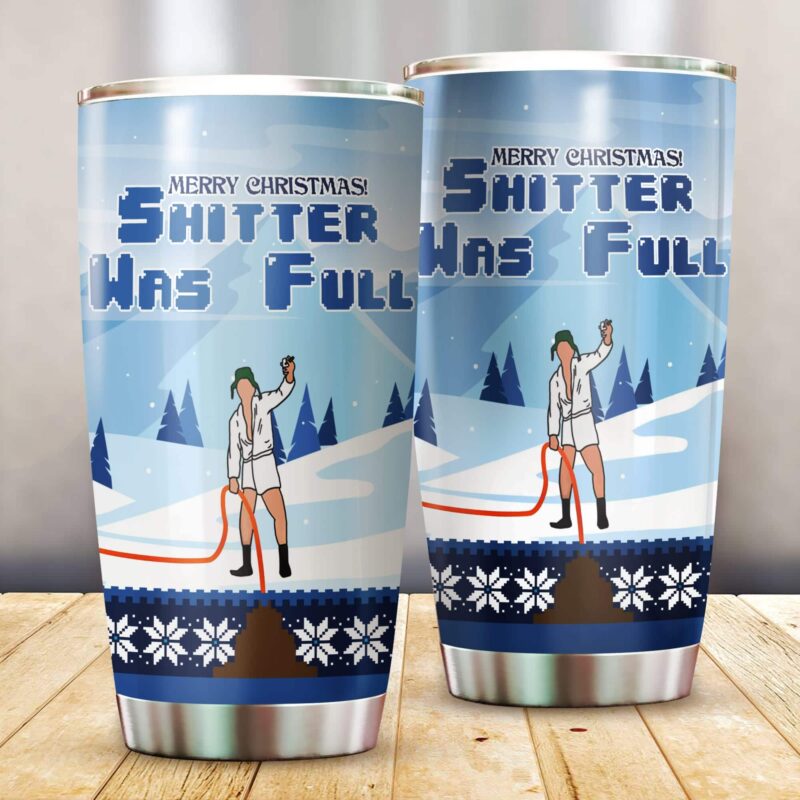 Shitter was Full National Lampoon’s Christmas Vacation Tumbler