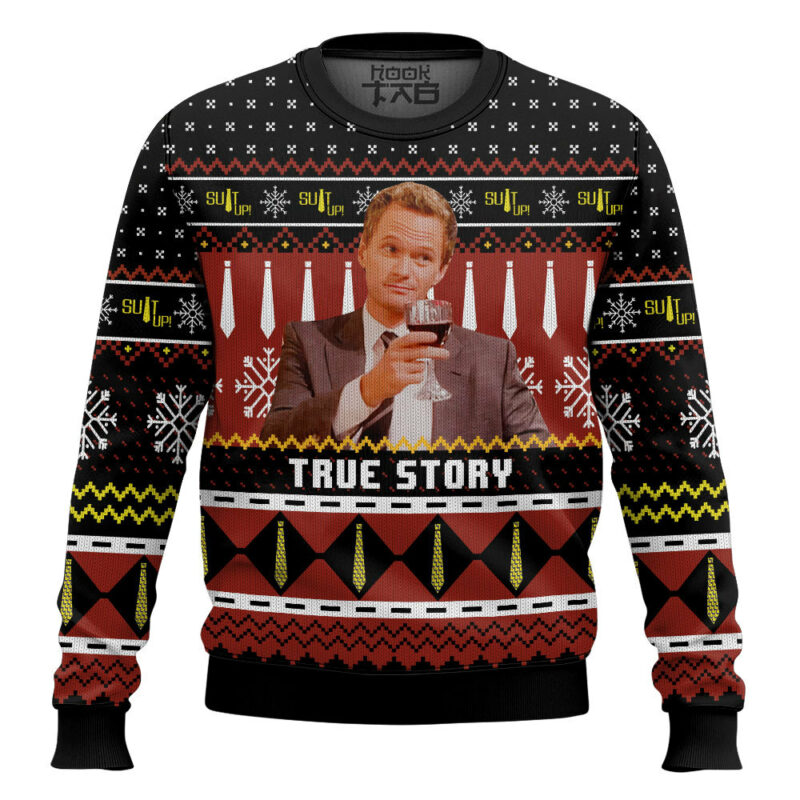 True Story Barney Stinson How I Met Your Mother Ugly Sweater