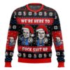 We're Here To Fuck Shit Up Step Brothers Ugly Sweater