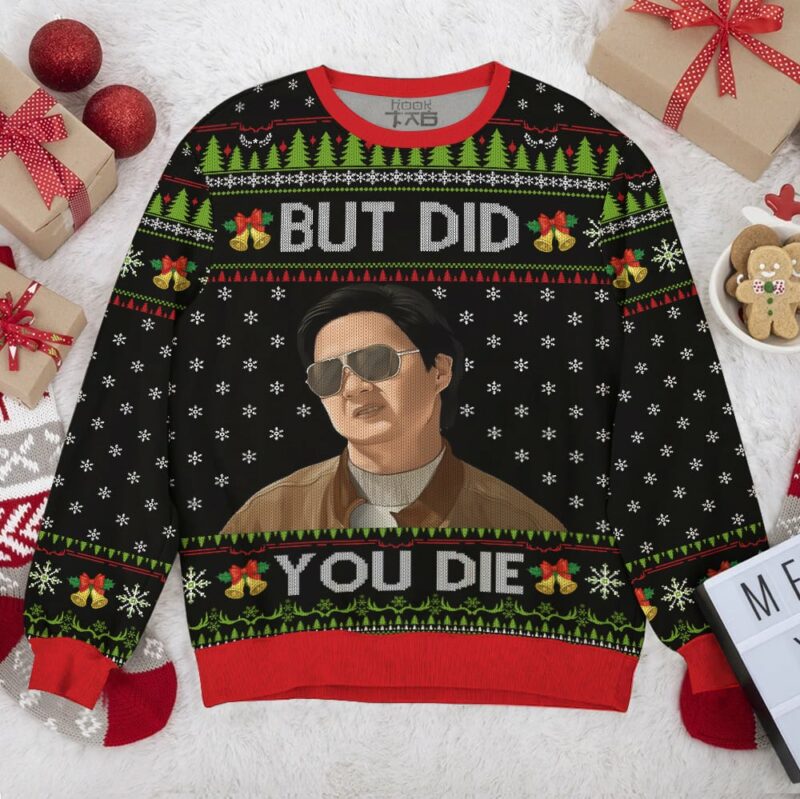 But Did You Die Funny Mr Chow The Hangover Ugly Sweater