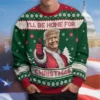 Trump I'll Be Home for Christmas Ugly Sweater