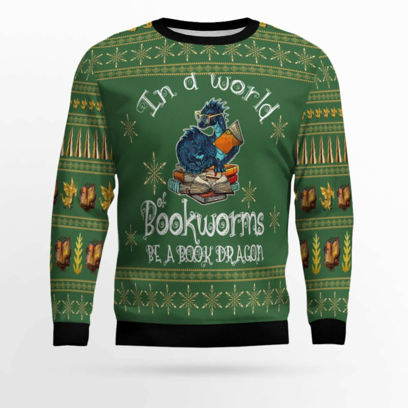 In a world of bookworms be a book dragon Ugly Christmas Sweater