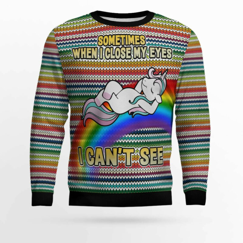 Funny Unicorn Sometimes When I Close My Eyes Ugly Christmas Sweater