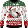 It's The Most Wine Derful Time Of The Year Ugly Christmas Sweater