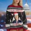 Trump I'll Be Home for Christmas Ugly Sweater