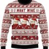 I Want Wine Ugly Christmas Sweater