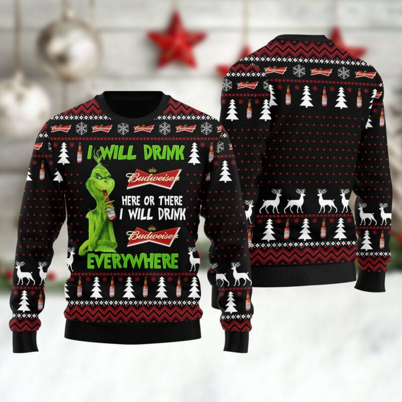 Budweiser Grinch Will Drink Everywhere Ugly Sweater