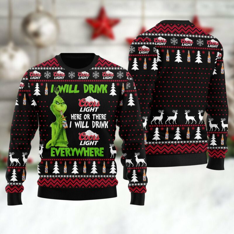 Coors Light Grinch Will Drink Everywhere Ugly Sweater