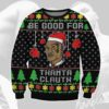 Mike Tyson Be Good For Thanta Clauth Ugly Sweater