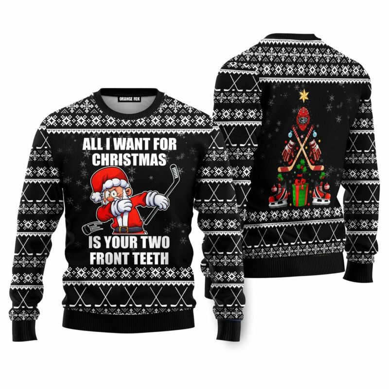 Santa Hockey Wants Your Two Front Teeth Ugly Christmas Sweater