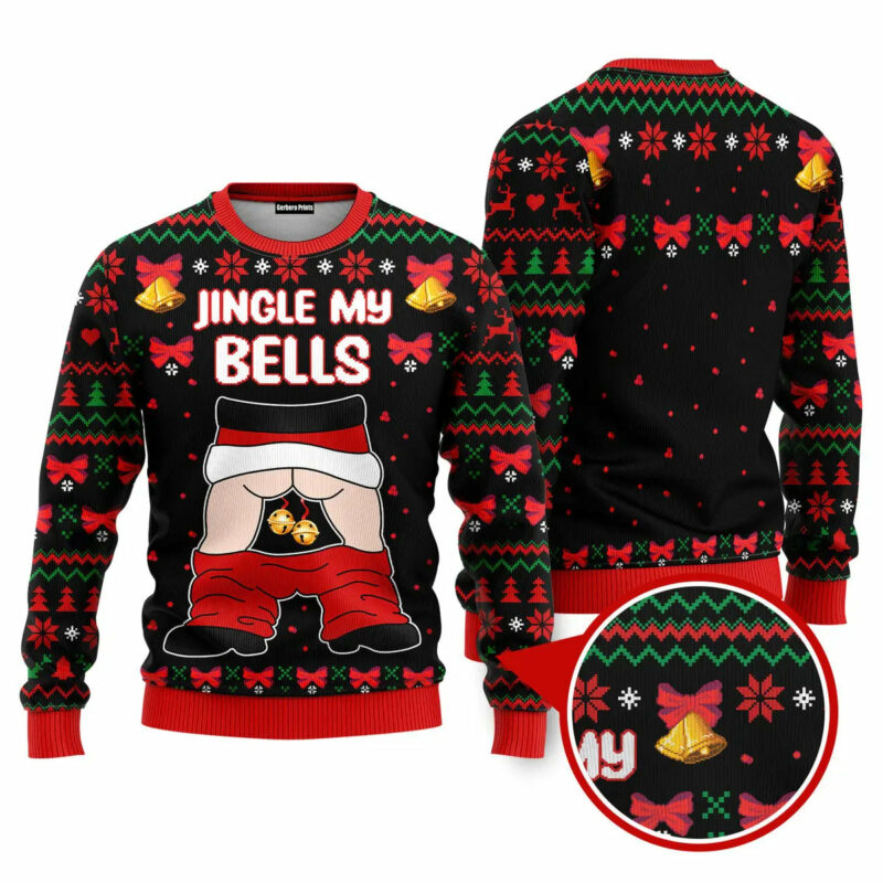 Jingle My Bells Funny Santa Funny Ugly Christmas Sweater