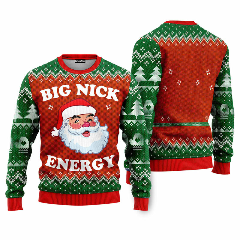 Big Nick Energy Santa Funny Ugly Christmas Sweater