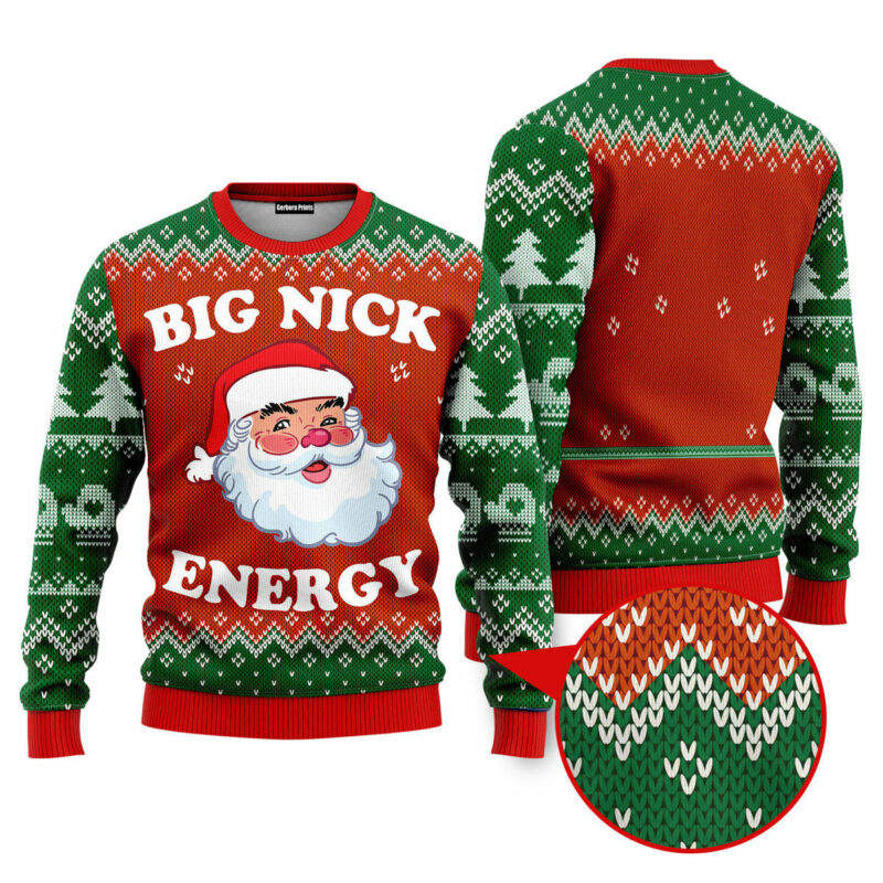 Big Nick Energy Santa Funny Ugly Christmas Sweater