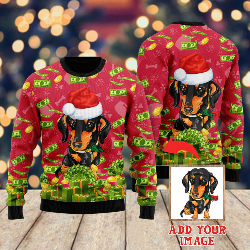 I Work Hard So That My Dog Can Have A Better Life Custom Christmas Sweater