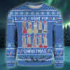 All I Want For Christmas Is You Blue Funny Ugly Christmas Sweater