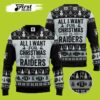 All I Want For Christmas Is Raiders Christmas Limited Ugly Sweater - Narides