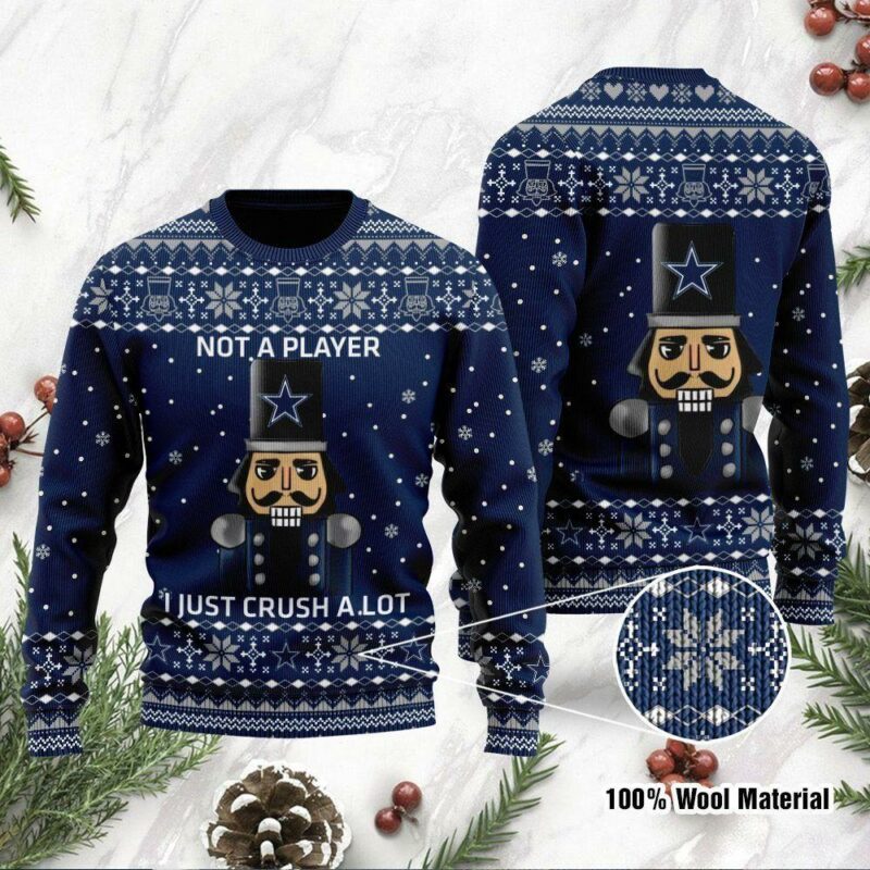 Dallas Cowboys I Am Not A Player I Just Crush Alot Christmas Limited Ugly Sweater - Narides