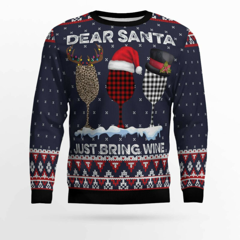 Dear Santa Just Bring Wine Ugly Christmas Sweater