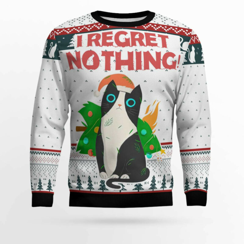 I Regret Nothing Cat Ugly Christmas Sweater